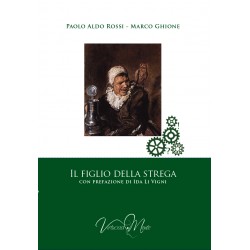 IL FIGLIO DELLA STREGA CON PREFAZIONE DI IDA LI VIGNI